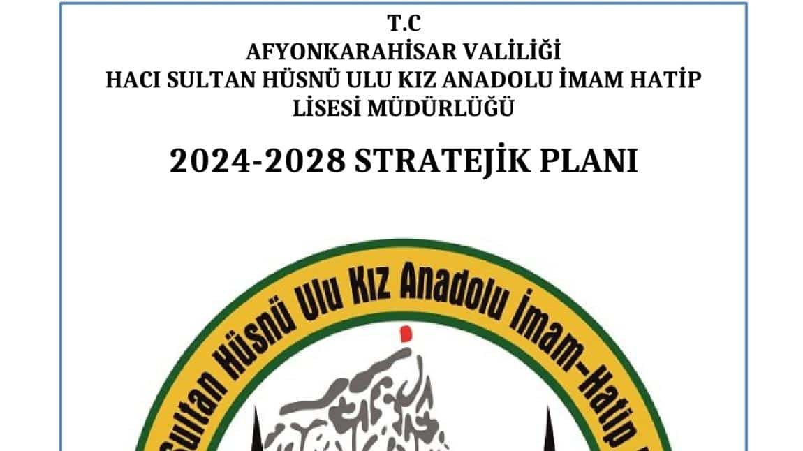 2024 - 2028 Yıllar Okulumuz Stratejik Planı.